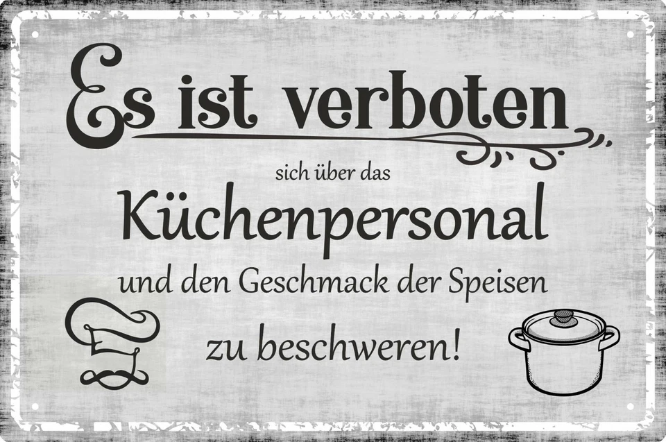 MARKENLOS Küche Koch Restaurant Blechschild 20x30cm Küchenpersonal beschweren Gourmet