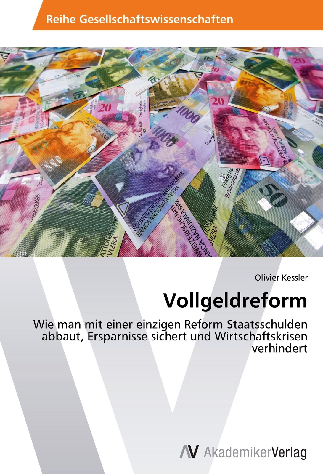 Thumbnail - Olivier Kessler | Vollgeldreform | Taschenbuch | Deutsch (2012) |