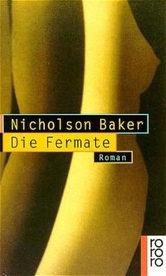 Die Fermate Schönfeld, Eike und Nicholson Baker: