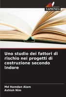 Md Hamdan Alam (U. A.) | Uno Studio Dei Fattori Di Rischio Nei Progetti Di...