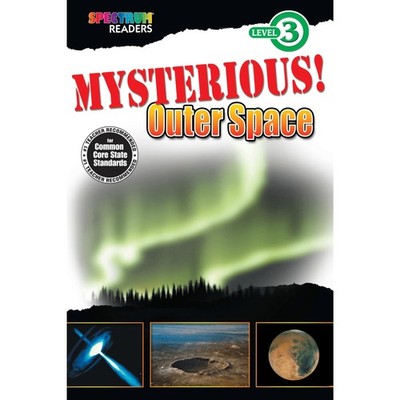Spectrum Mysterious! Outer Space Level 3 Reader, 32 Pages, Paperback