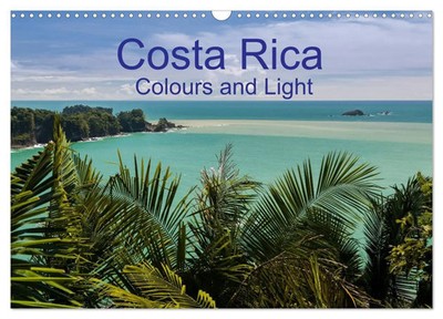 Thomas Gerber | Costa Rica Colours and Light (Wall Calendar 2026 DIN A3...