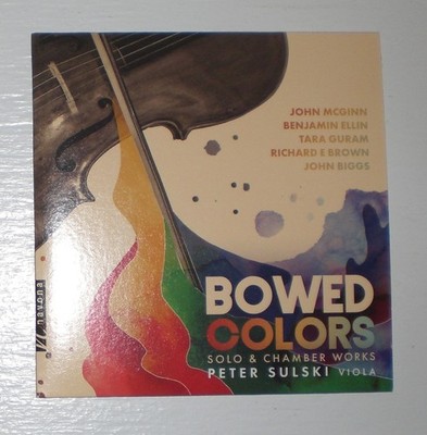 Bowed Colors: Solo & Chamber Works by Peter Sulski viola - Music Audio cd