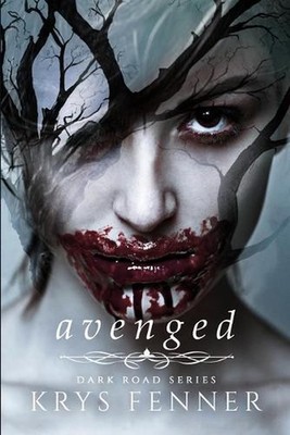 Avenged: Dark Road Series by Krys Fenner (English) Paperback Book