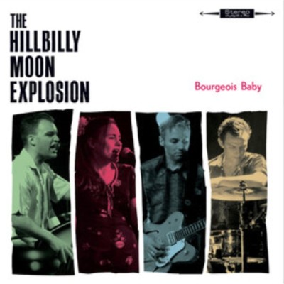 Hillbilly Moon Explosion - Bourgeois Baby [New LP Vinyl]