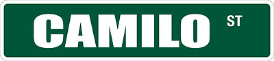 *Aluminum* Camilo 4'' x 18'' Metal Novelty Street Sign  SS 760