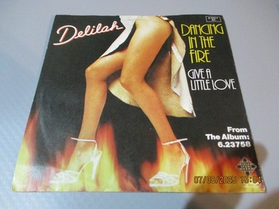 (105) 7'' Single Vinyl - Delilah - Dancing In The Fire