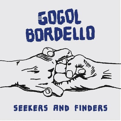 Gogol Bordello - Seekers And Finders [New Vinyl LP] Blue, Colored Vinyl, Gatefol