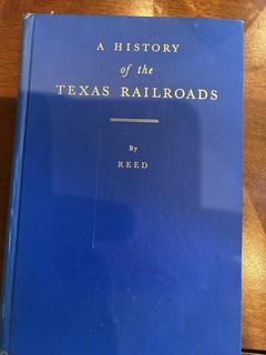 Reed History of the Texas Railroads Limited Edition Numbered Autographed