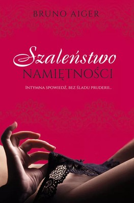 9788373997455 Szaleństwo namiętności Rytm Oficyna Wydawnicza