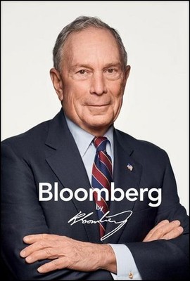 Bloomberg by Bloomberg, Revised and Updated Michael R. Bloomberg