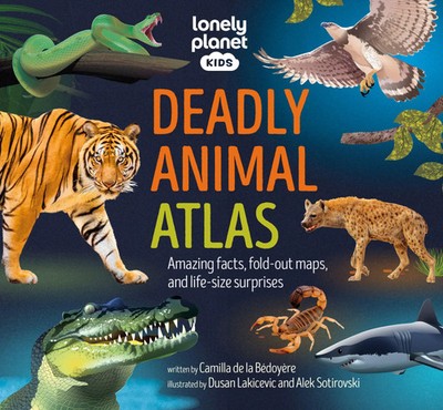 Lonely Planet Kids Deadly Animal Atlas | Lonely Planet | Englisch | Buch | 2024