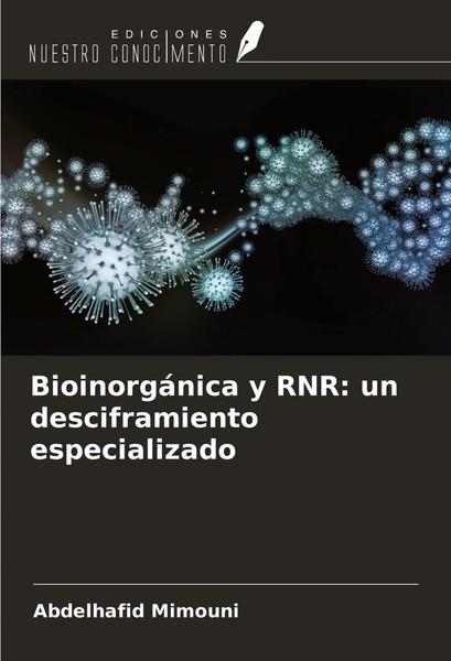 Abdelhafid Mimouni | BioinorgáNica Y Rnr: Un Desciframiento Especializado | Buch-image