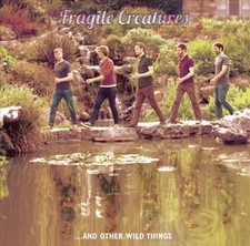 FRAGILE CREATURES FRAGILE CREATURES... AND OTHER THINGS NEW VINYL
