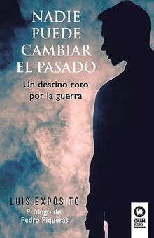 Nadie puede cambiar el pasado: Un destino roto por ... | Buch | Zustand sehr gut