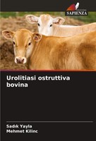 Sad¿K Yayla (U. A.) | Urolitiasi Ostruttiva Bovina | Taschenbuch | Italienisch