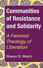 Communities of Resistance and Solidarity by Welch S.D. (English) Hardcover Book
