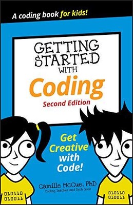 Getting Started with Coding: Get Cre..., McCue, Camille