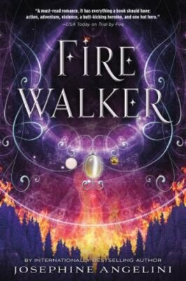Firewalker by Josephine Angelini: New