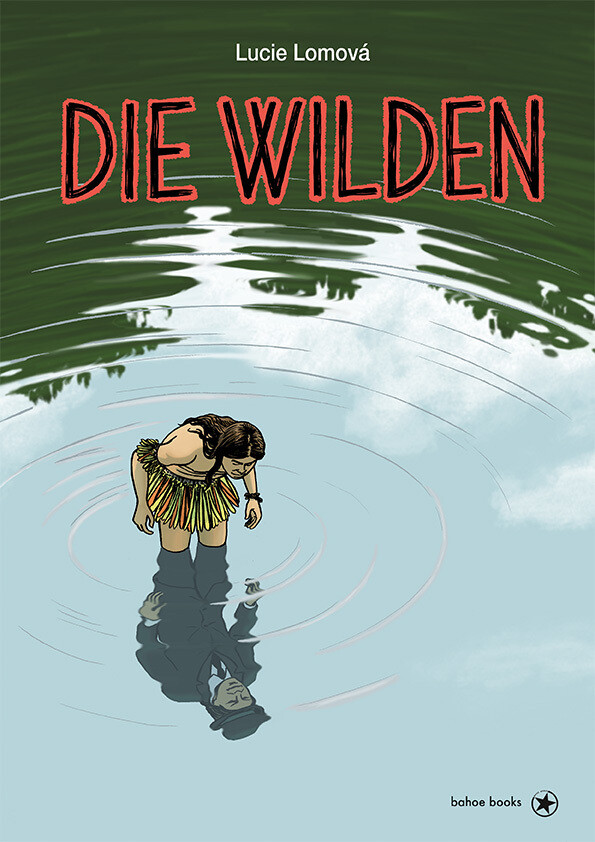 Thumbnail - Die Wilden | Lucie Lomová | Buch | 144 S. | Deutsch | 2020 | Bahoe
