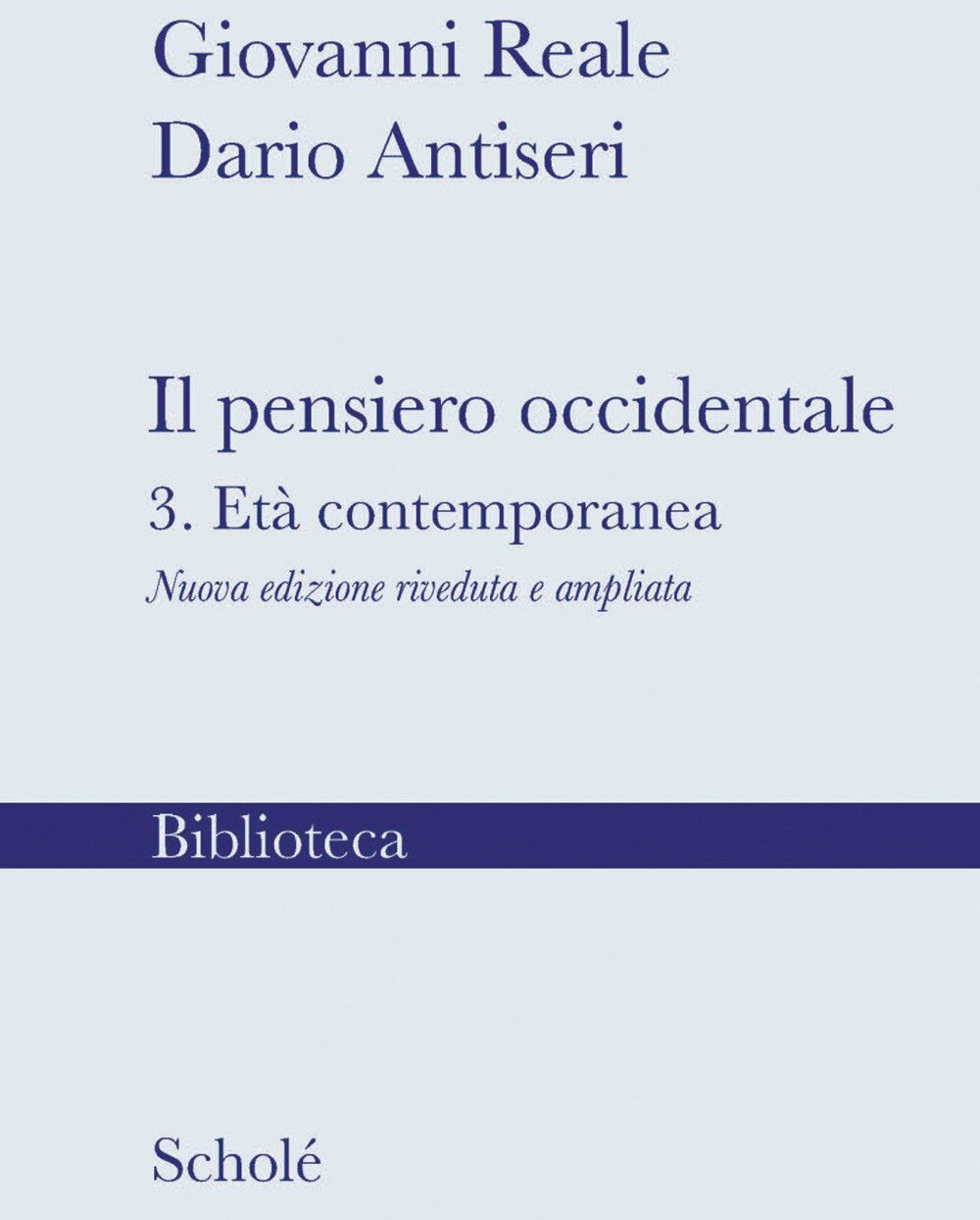 Il pensiero occidentale. Nuova ediz.. Vol. 3 - Reale Giovanni, Antiseri Dario