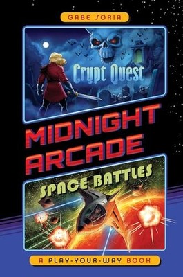 Crypt Quest/Space Battles: A Play-Your-Way Book (Midn... by Soria, Gabe Hardback