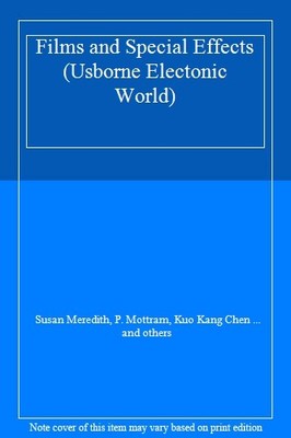 Films and Special Effects (Usborne electonic world),Susan Meredi
