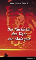 Die RüCkkehr Der Tiger Von Malaysia | Roman | Paco Ignacio Ii Taibo | Buch