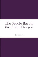 James Carson | The Saddle Boys In The Grand Canyon | Taschenbuch | Englisch