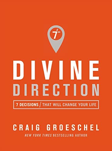 Divine Direction: 7 Decisions That Will Change Your Life,Craig .