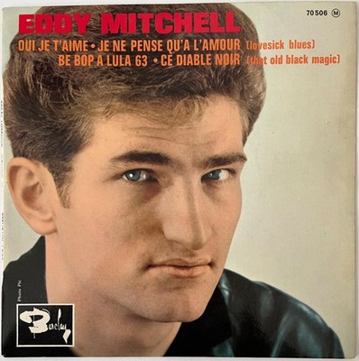 EDDY MITCHELL Be bop a lula 63 Ja, ich liebe dich 1963 Seltene Variante EP Barclay 45t