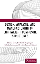 Design, Analysis, and Manufacturing of Lightw...