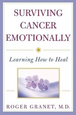Roger Granet Surviving Cancer Emotionally (Paperback)