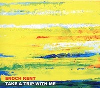 Kent Enoch - Take A Trip With Me - Cd - F600Z