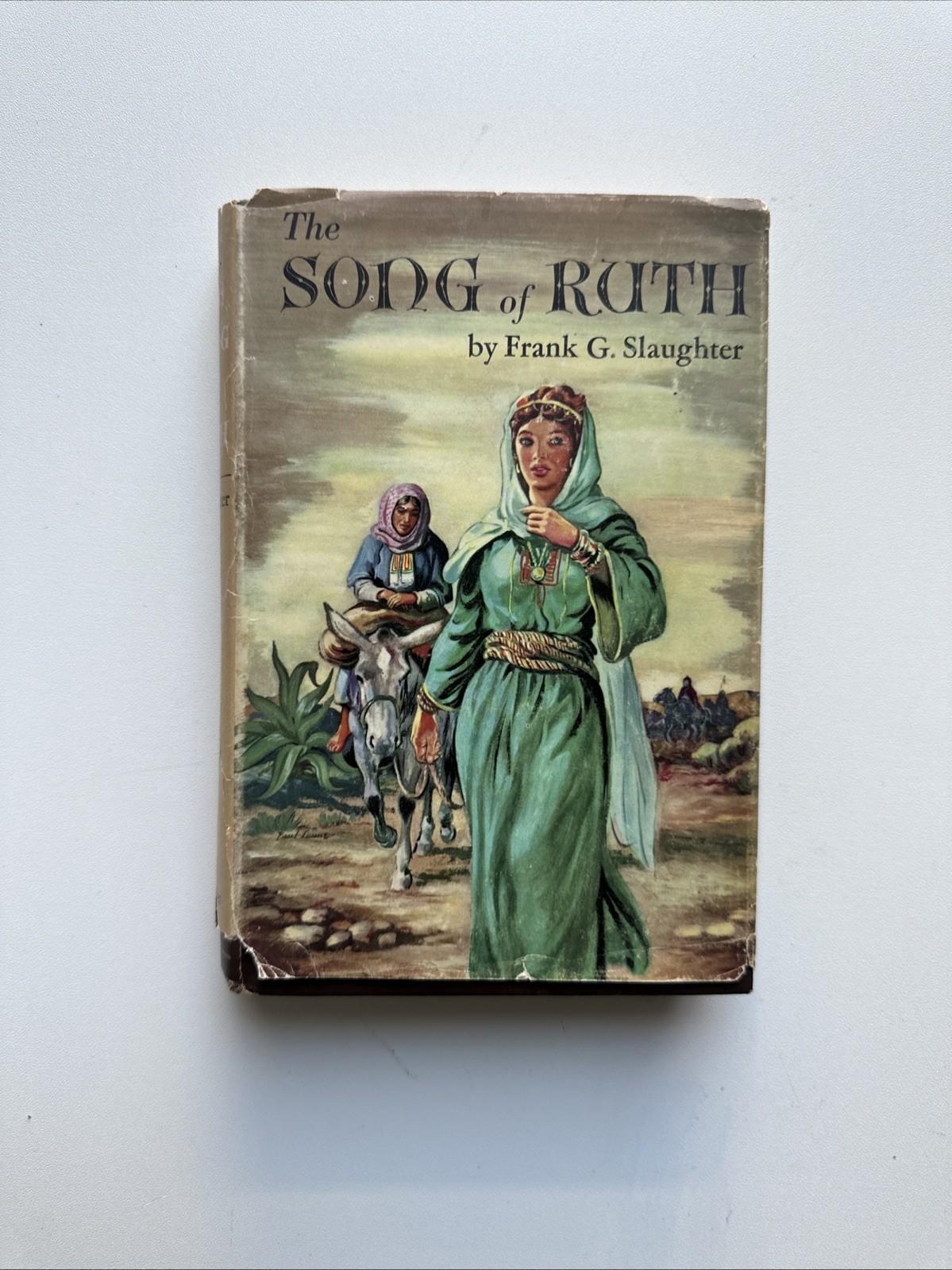 1954 The Song Of Ruth Frank G. Slaughter Biblical Novel Old Testament History