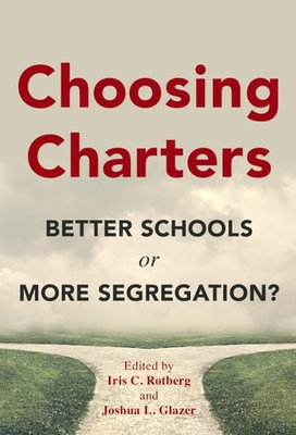 #ad Choosing Charters: Better Schools or More Segregation? $21.75