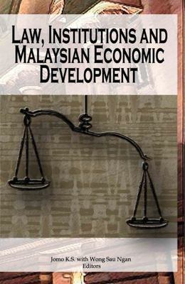 Law, Institutions and Malaysian Economic Development, Paperback by Jomo K. S....