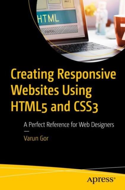 Creating Responsive Websites Using HTML5 and CSS3 - Free Tracked Delivery