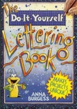 The Do-It-Yourself Lettering Book - Paperback By Burgess, Anna - GOOD