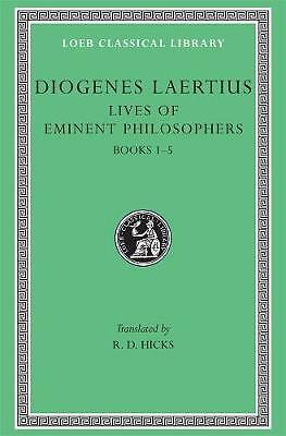Lives of Eminent Philosophers: Volume I by Diogenes Laertius (Hardcover, 1925)