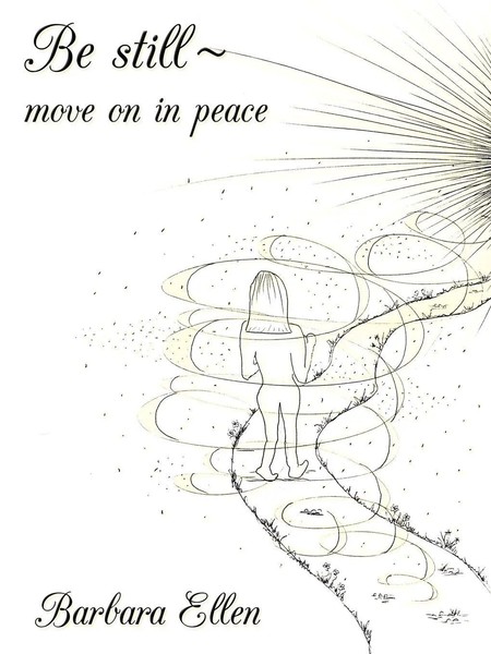 Be Still Move On In Peace Barbara Ellen Taschenbuch Kartoniert / Broschiert 2010-image