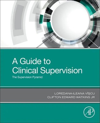Loredana-Ileana Viscu (u. a.) | A Guide to Clinical Supervision | Taschenbuch