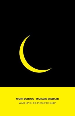 Night School: Wake up to the power of sleep by Wiseman, Richard Book The Fast