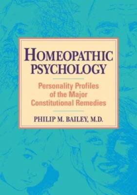 Homeopathic Psychology: Personality Profiles of the Major Constitutional  - GOOD