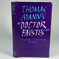 Thomas Mann's Doctor Faustus Sources and Structure of the Novel 1969 Bergsten