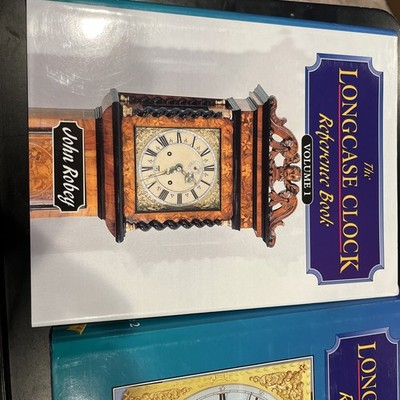 The Longcase Clock Reference Book: v. 1, v. 2: Volume 1 & 2 by John Albert Robey
