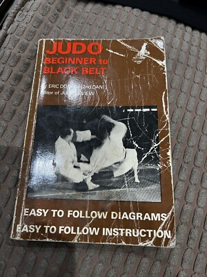 Judo: Beginner to Black Belt by Eric Dominy (Paperback, 1958)