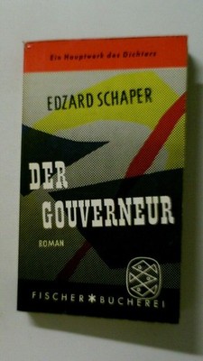 96070 Schaper Edzard DER GOUVERNEUR ODER DER GLÜCKSELIGE SCHULDNER
