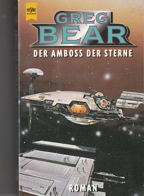 Heyne SF 5510 : Greg Bear .  Der Amboss der Sterne