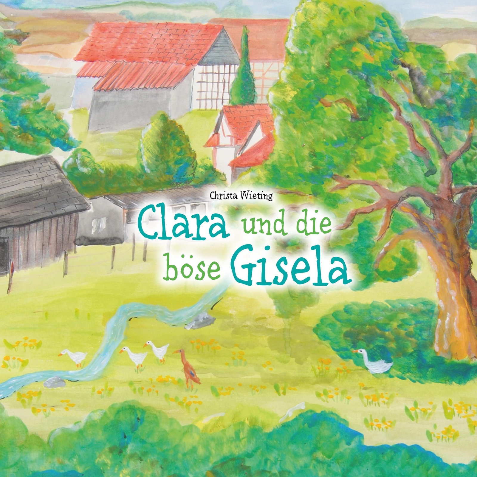 Thumbnail - Clara Und Die Böse Gisela Christa Wieting Taschenbuch Laufente Clara